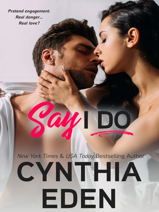 Title details for Say I Do by Cynthia Eden - Available